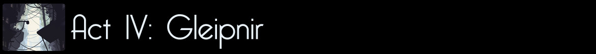 Dark Science - Act IV: Gleipnir