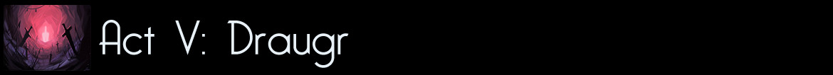 Dark Science - Act V: Draugr